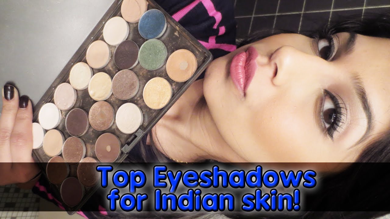 best mac eyeshadows for indian skin
